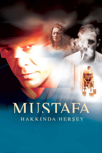Mustafa Hakkında Her Şey afişi