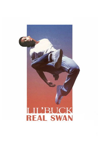 Lil' Buck: Real Swan poster