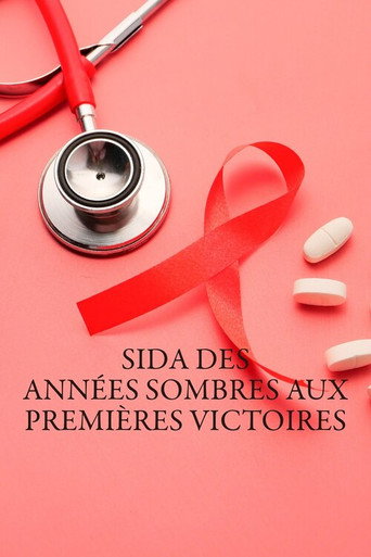 Sida, des années sombres aux premières victoires poster
