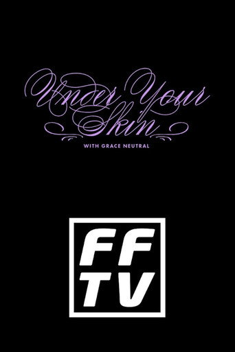 Affiche de Under Your Skin with Grace Neutral