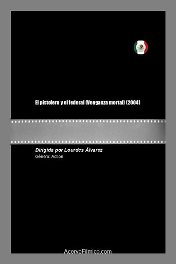 El pistolero y el federal poster