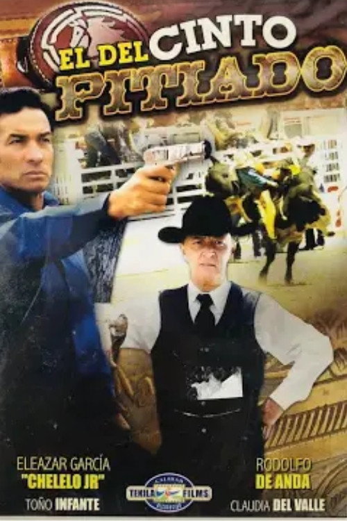 El Del Cinto Pitiado poster