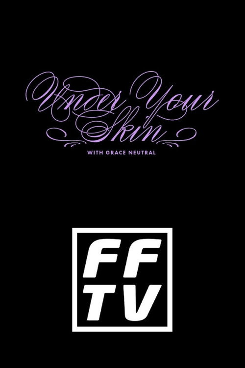 Affiche de Under Your Skin with Grace Neutral
